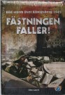 Fästningen+faller!+Königsberg+1945+bok
