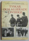 Tyskar och Allierade i Sverige WW2 Bok