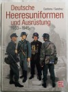 Deutsche Heeresuniformen und Ausrüstung 1933-1945