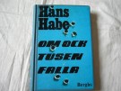 Om ock tusen falla Hans Habe