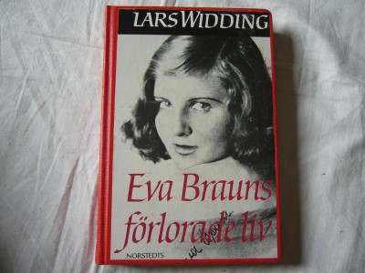 Eva Brauns Förlorade liv Lars Widding